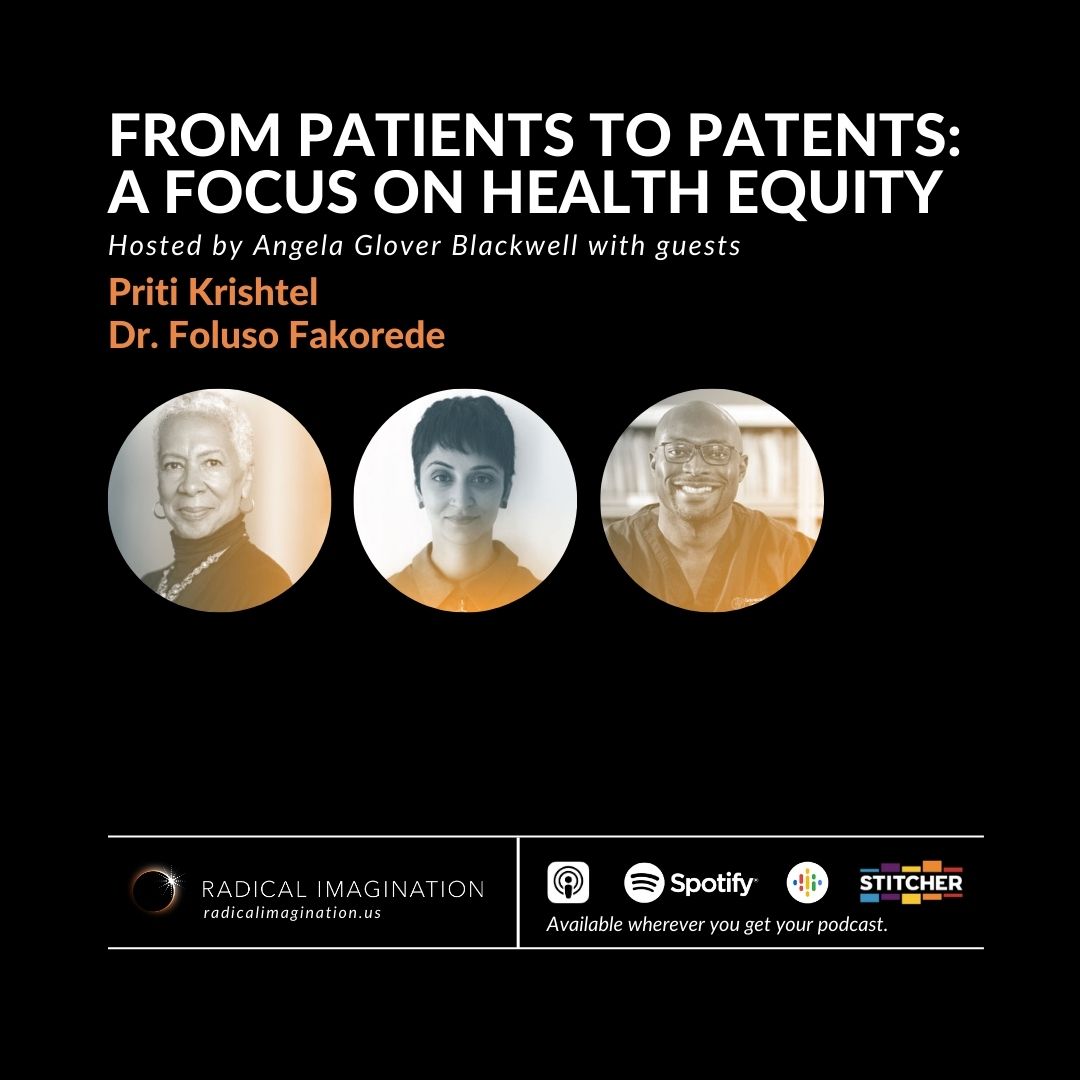 Arnold_Ventures's tweet image. Listen to our grantee @PritiKrishtel speak to Angela Glover Blackwell @agb4equity about health equity for Black and Brown communities and patent reform as a bold, systemic solution for change. #RadicalImagination 

🎙️plcylk.org/patients-paten…
