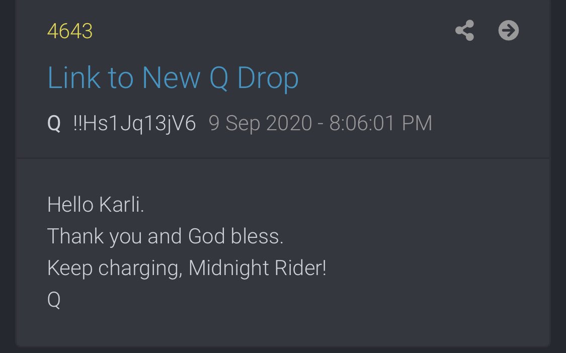 4643- I’m Dead! 9 Sep 2020 - 8:06:01 PMHello Karli.Thank you and God bless.Keep charging, Midnight Rider!Q