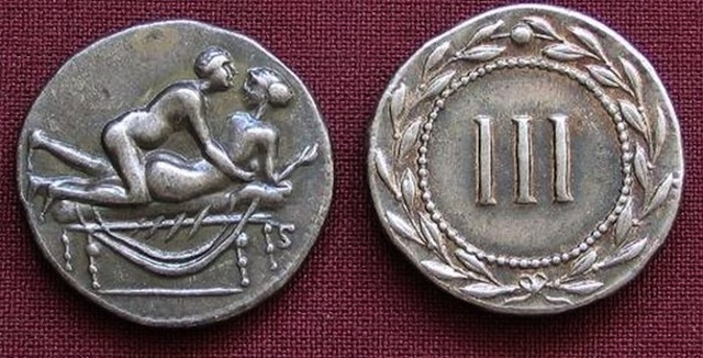 Cassius Dio, around a century later, coined the name and suggested that they were a sort of "sex token," that you bought in advance and could trade for services in a brothel or bath house.