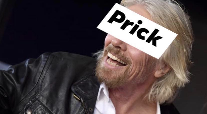 virtualpubpc's tweet photo. A week is a long time in the world of pricks, I’ve deliberated on tonight’s pick to make sure it was based on fact not emotion, but it’s still true this individual and the company he founded haven’t done enough.

Sir Richard Branson and the Virgin Group are a bunch of pricks. https://t.co/MtheGTEms8