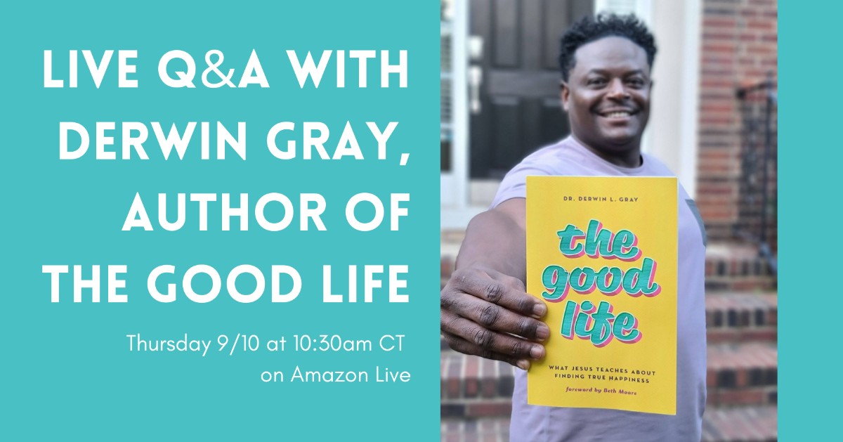 BHpub's tweet photo. We're chatting with @DerwinLGray tomorrow on @amazon Live to all about what Jesus teaches about finding true happiness - join us at 10:30 AM CT over at https://t.co/P9vZmgR3BR. You don't want to miss this! https://t.co/w2L28JNoZQ