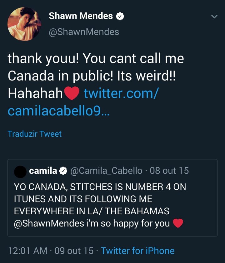 9 de outubro: C: Ei, canada, stitches é o número 4 no iTunes e está me seguindo em todo lugar em LA/Bahamas. Eu estou tão feliz por você S: Obrigadoo! Você não pode me chamar de Canadá em público, é estranho hahaha 