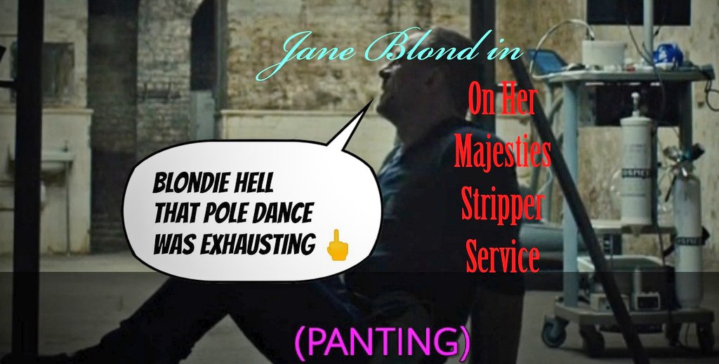 seumasbond's tweet photo. #JaneBlond007 
#CurrentAssignment #13

As #Panting #ExoticPoleDancer
In #OnHerMajesties #Stripper #Service🖕

#JamesBond #SkyFall #Panting #DanielCraig #Men #Silly #Parody '#Blondie #Hell that #PoleDancing was #Exhausting #Jane #Blond🖕 https://t.co/xW4rnlXBNe