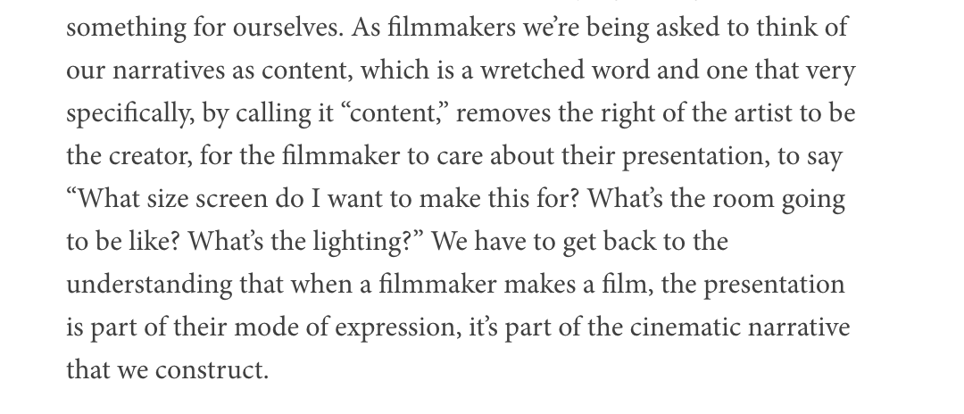 22. I often think of this quote from the director Christopher Nolan, about the word "content," which he and I both can't stand. Not all info is "content" to plug and play in different scenarios.