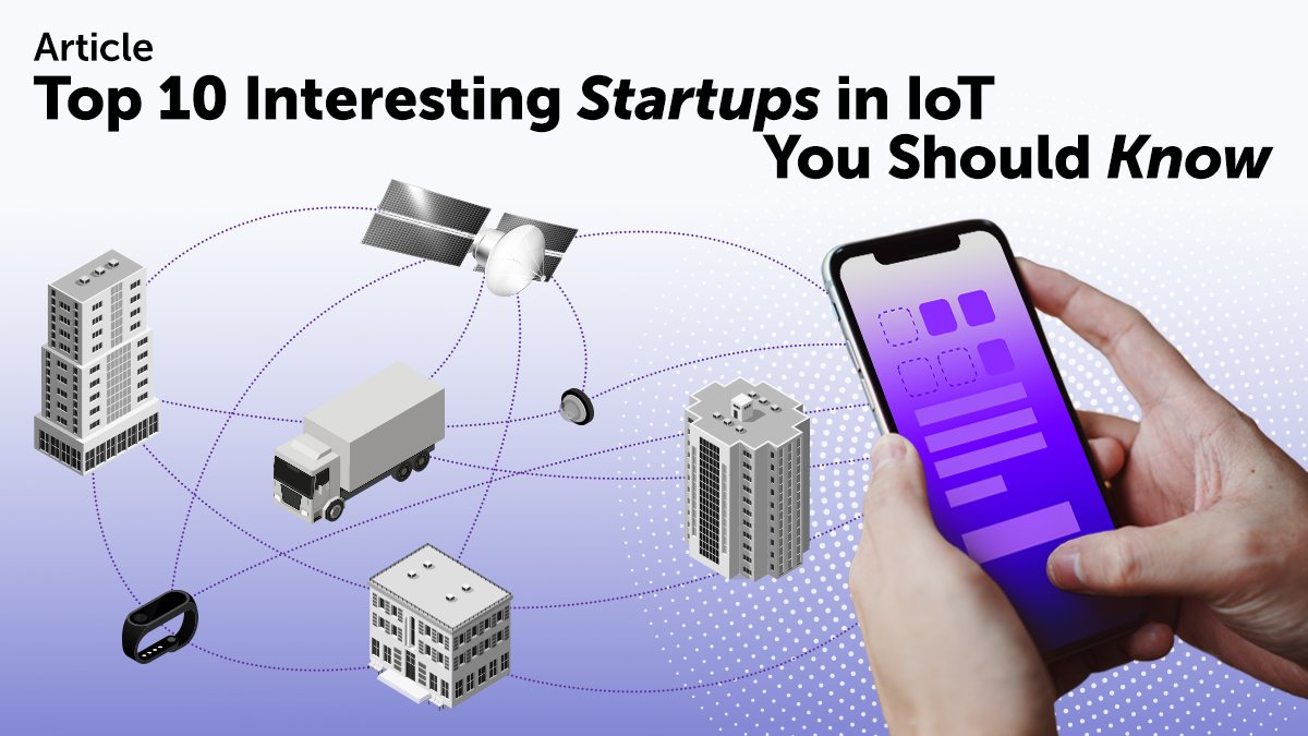 The #IoT sector is booming! And while big companies look for sustainability in development, #startups bet on disruption.
 
So let's see with which business ideas the following TOP 10 Interesting IoT Startups entered the market: bit.ly/2FiFgBY

#InternetOfThings