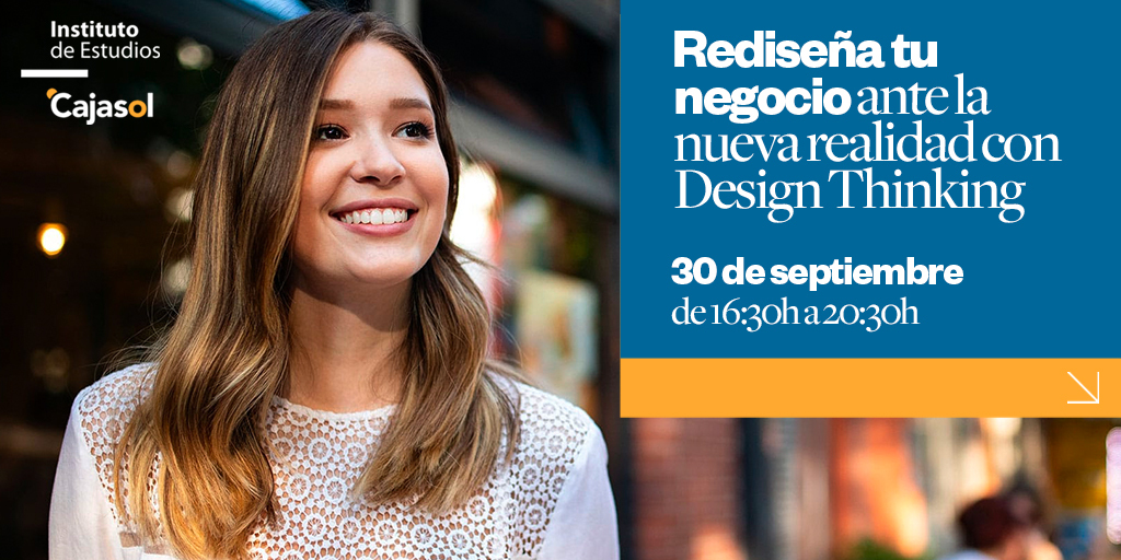 El instituto #Cajasol convoca el taller: Rediseña tu #negocio ante la nueva realidad con #Design #Thinking 👉🏻 bit.ly/3bJXOr4

✔️Por Rocío García
📆30 septiembre - 16.30h a 20:30h 
💰70€

Inscríbete✍🏻
#Presencial: bit.ly/3haG7Sp
#Virtual: bit.ly/3henHjy
