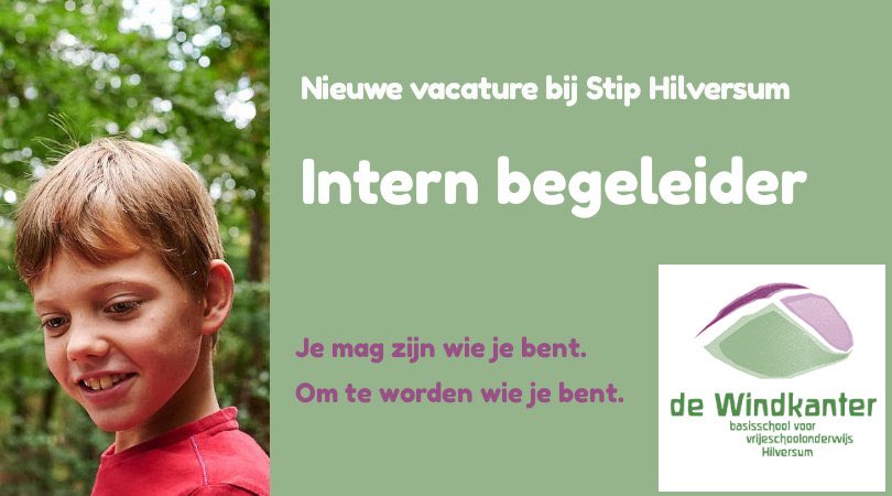 Basisschool De Windkanter voor vrijeschoolonderwijs zoekt per 1 jan. 2021 een flexibele, zelfverzekerde intern begeleider. Ondersteuning vanuit netwerk van 20 ib’ers.
Zie: stiphilversum.nl/Werken-bij-STI…
#vrijeschool #Hilversum <a href="/vrijescholen/">Vrijescholen</a> @LBBO1