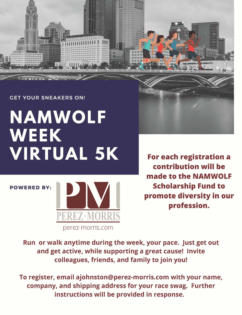 perezmorrislaw's tweet photo. Join us for a #virtual5k during #NAMWOLFWEEK! For each registration PM will contribute to the #NAMWOLFScholarshipFund supporting #diversity in the #legalprofession. Run or walk anytime during the week at your own pace! @NAMWOLF #perezmorris #NAMWOLFsponsor #legalsupplierdiversity https://t.co/Q9J0u366jh