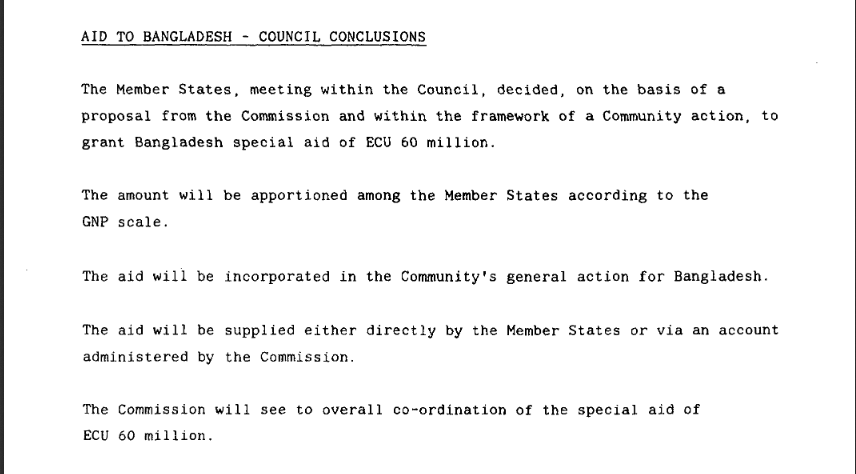 The precedent invoked - a decision taken within the Council but not by the Council to grant aid to Bangladesh - seems to be entirely inapposite. Under Article 253, the governments are exercising a competence granted to them by the Treaties, not just cooperating voluntarily. 6/