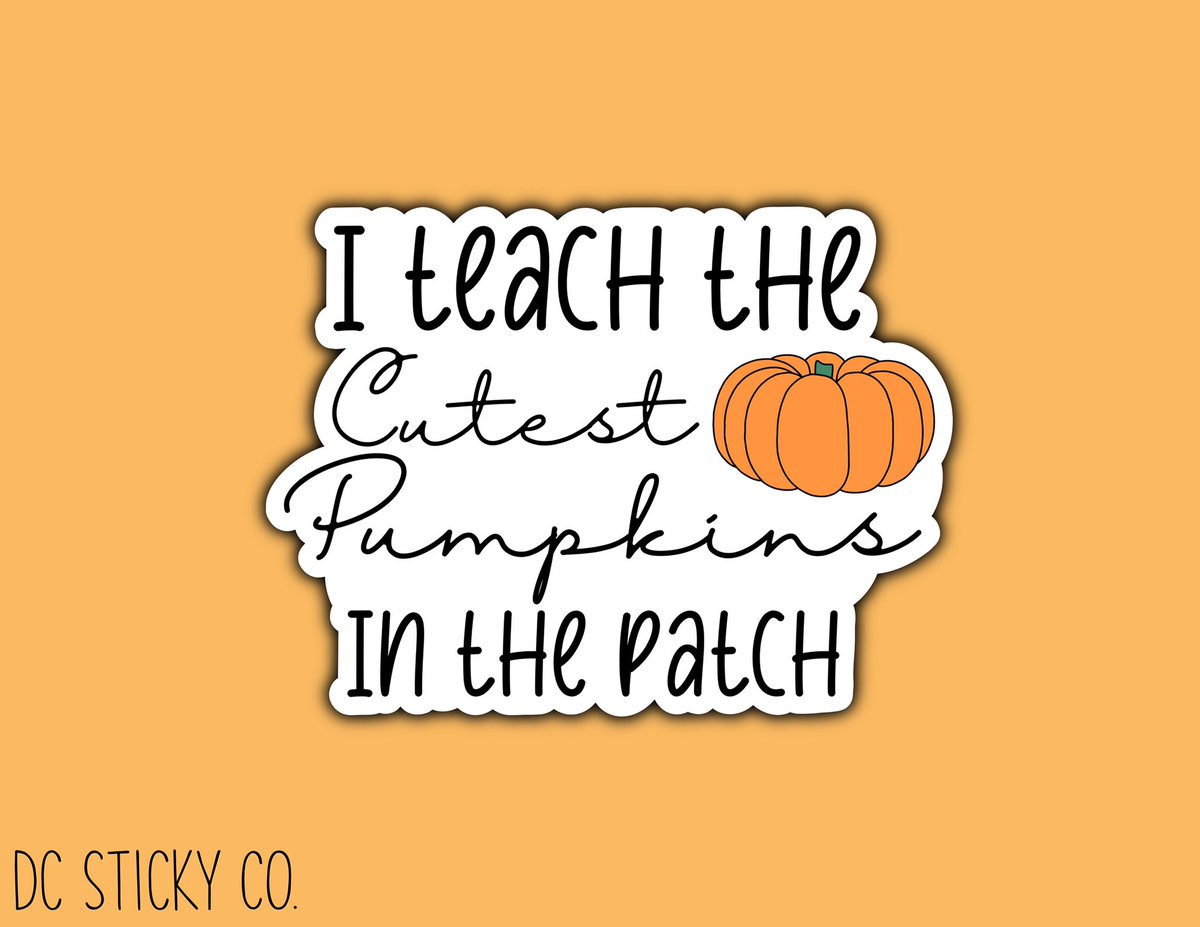 dc_stickyco's tweet photo. Design of the day 🎃 “I teach the cutest pumpkins in the patch” Message me to order !  #teacherlife #teachers #stickershop #stickers #stickeraddict #hydroflaskstickers #laptopstickers #etsyshop #etsy #etsyseller https://t.co/O899tugt1Q