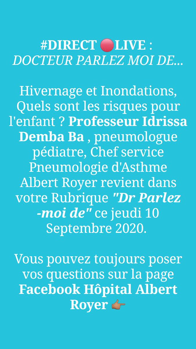 HopitalRoyer's tweet photo. LIVE sur Facebook Albert Royer : 
DOCTEUR PARLEZ MOI DE

Hivernage et Inondations, Quels sont les risques pour l'enfant ? @DembaIdrissa , pneumologue pédiatre, Chef service Pneumologie d'Asthme Albert Royer revient dans votre Rubrique "Dr Parlez -moi de" ce jeudi 10 Septembre https://t.co/fVm30S3PdB