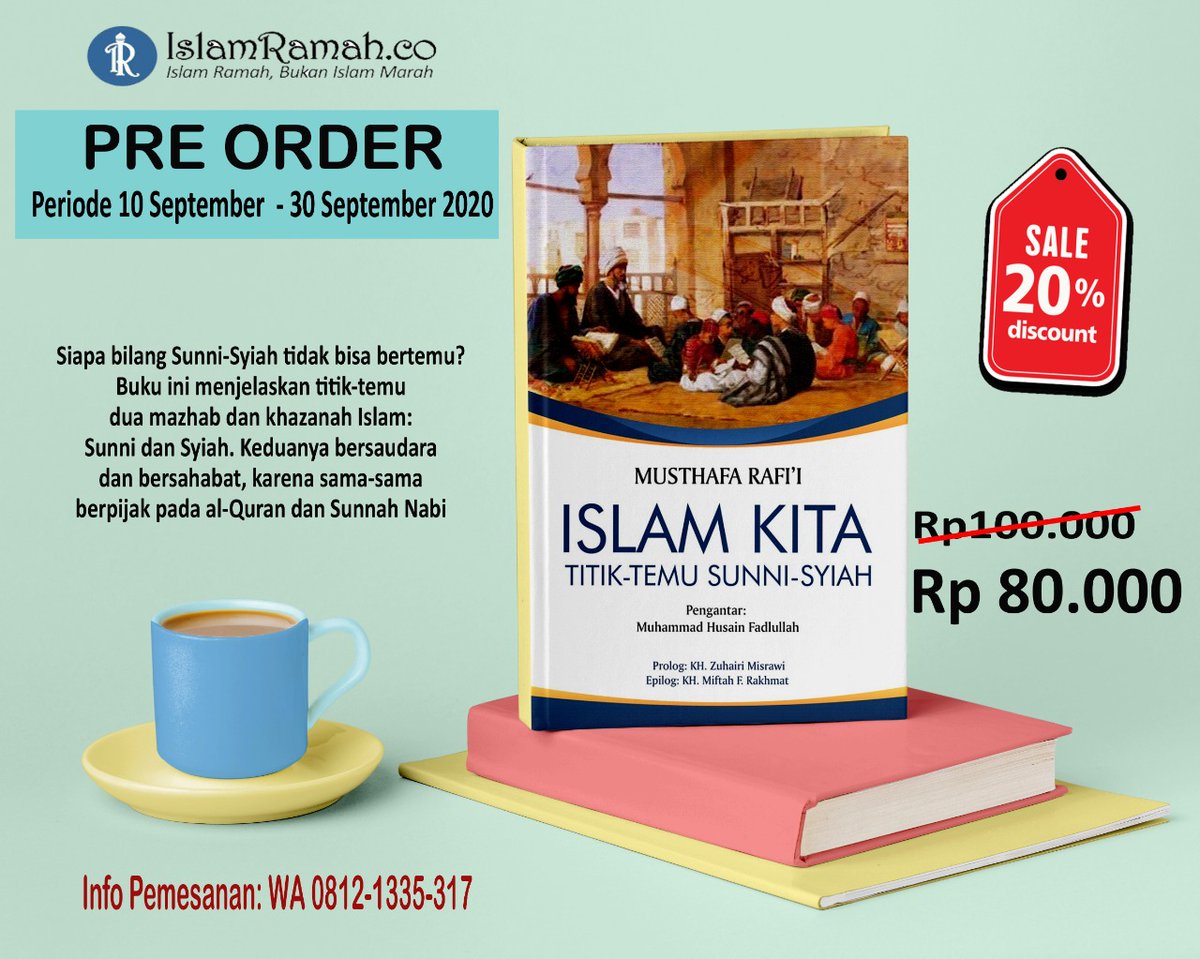 zuhairimisrawi's tweet photo. Sahabat ISLAM RAMAH, silakan yang mau order buku ISLAM KITA: TITIK-TEMU SUNNI-SYIAH https://t.co/eaOViRYm6k