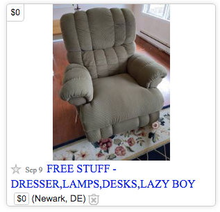  "No money"  You can start flipping with ZERO $$$1. Goto Craigslist2. Click on "Free" (under "For Sale")3. Check these listings daily You WILL find steals!  Then flip these items locally.P.S. People are ALWAYS getting rid of furniture!