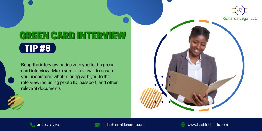 hashirichards's tweet image. Green Card Interview Tip #8

Bring the interview notice with you to the green card interview.  Make sure to review it to ensure you understand what to bring with you to the interview including photo ID, passport, and other relevant documents.
#greencard #greencardinterview