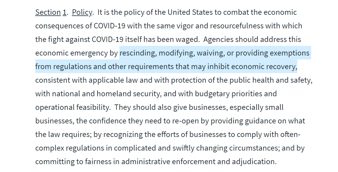 Under the executive order, Section 1 says that agencies should "address this [COVID-19] economic emergency by rescinding, modifying, waiving, or providing exemptions from regulations and other requirements that may inhibit economic recovery."