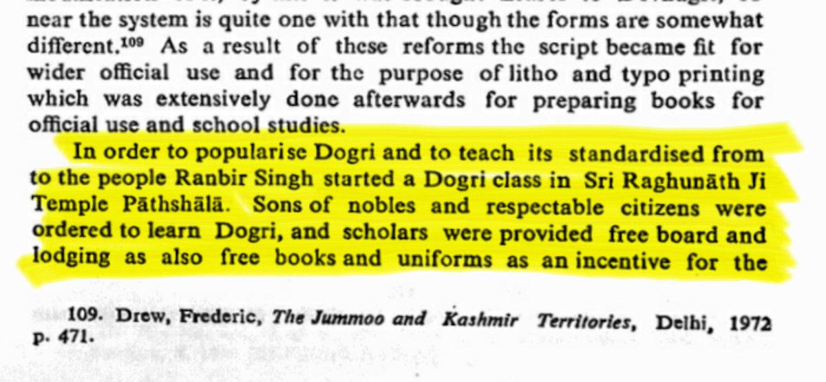To popularise Dogri language, Maharaja Ranbir Singh started a Dogri class in Sri Raghunath Mandir pathshala.Sons of nobles & respectable citizens were ordered to learn Dogri. Scholars were provided free board, lodging & books & uniforms as an incentive to learn Dogri