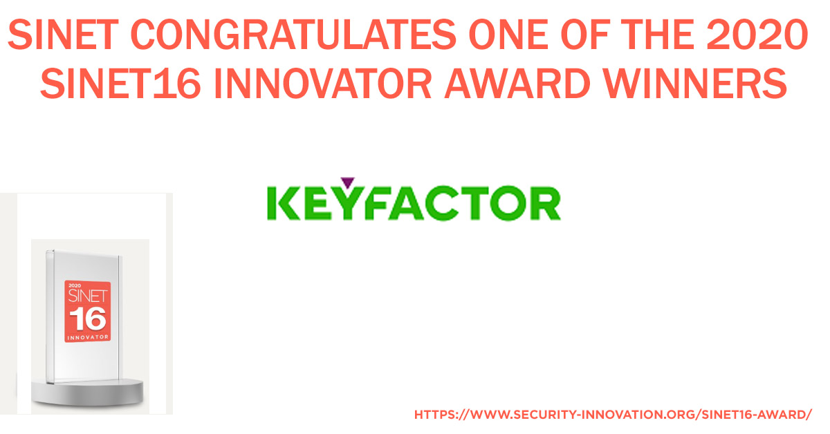 SINETconnection's tweet photo. #SINET16 Winner Announcement: @Keyfactor is named as one of the most #innovative #cybersecurity companies by @SINETConnection. Congrats @Keyfactor for being a #SINET16 Award Winner! https://t.co/ILnLv2Y54S https://t.co/EWkzPiGpd1