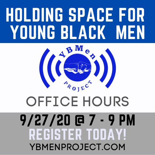 YBMenProject's tweet photo. Join YBMen Office Hours: a space is for (you)ng Black men to be heard. Gain an online community during social unrest. RSVP by Sept 27th. Registration:  https://t.co/GQt0uhFiqY           #YBMen #YBMenOfficeHours #BlackMen #MentalHealth #SocialJustice #COVID19 #BLM https://t.co/LaQa3Fa6RG