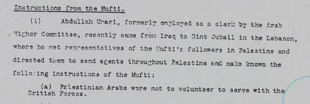 Earlier in 1940, acc to another document in MI5 files, Mufti sent instructions that "Palestinian Arabs were not to volunteer to serve with the British forces."