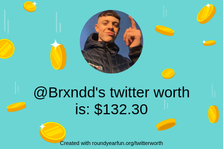 Brxndd's tweet photo. My Twitter worth is: $132.30

Find yours with https://t.co/18F5s2xYeW

⠀ https://t.co/omnj38oTum