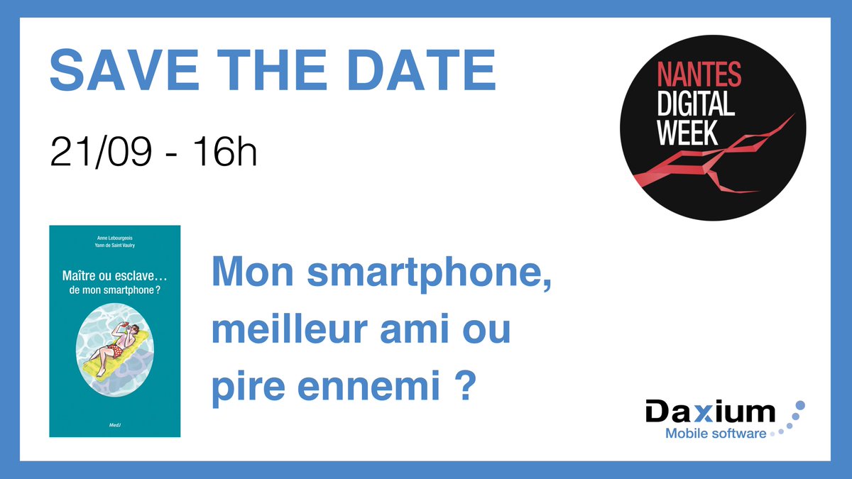 DaxiumSoftware's tweet photo. 2/2 Notre CEO @yvaulry et Anne Lebourgeois, co-auteurs en 2019 du livre “Maître ou esclave de mon smartphone ?“, animeront une conférence intitulée “Mon smartphone, meilleur ami ou pire ennemi ?”. Un vrai sujet ! 😉

#numérique #digital #mobile #mobilité https://t.co/DPFypTeWYG