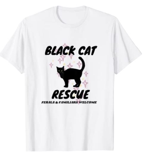 AmazonMerchRTs's tweet image. BLACK CAT RESCUE SHIRT!  Get it in time for Halloween!

#halloweencostumesfor2020 #Fall2020 

amazon.com/dp/B08H9PGWW3