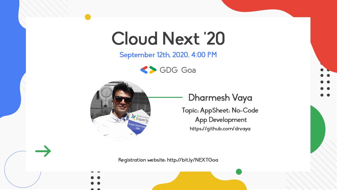 Meet Dharmesh Vaya, he is a Google Developer Expert (GDE) for #Cloud and also a Solutions Architect.

Grab this opportunity to learn all about "AppSheet: No-Code App Development" from him.

🗓️ 12 September 2020
⏲️ 4PM

👉🏻 Register now: bit.ly/NEXTGoa