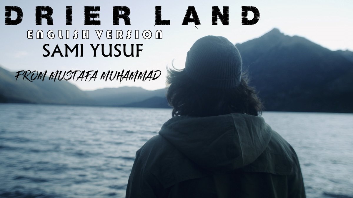 mustafam_d's tweet photo. My New Music Video 'Sami Yusuf - Drier Land' Is Out Now.
You can watch it here:
https://t.co/Wdnjwlzlav
Music by @SamiYusuf
Words by @willknoxmusic
#SamiYusuf #DrierLand #OutNow #Spiritique https://t.co/w4EH7S1pDK