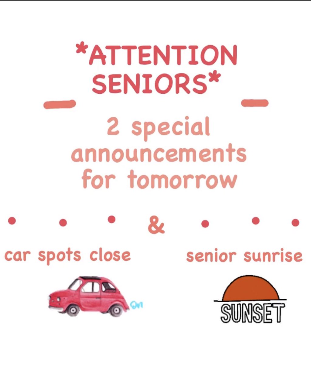WHO IS READY FOR TOMORROW?!? Remember that senior parking spots will be closed tomorrow and we will be having our 2021 senior sunrise tomorrow at 6:30 am! Hope to see everyone there!