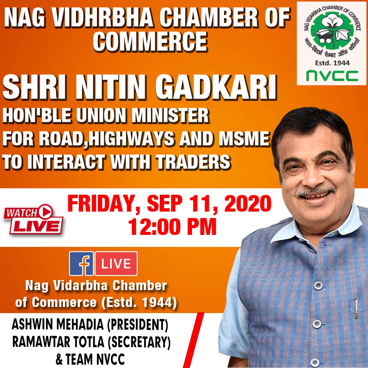 nvccnag's tweet photo. *Hon'ble Union Minister, Shri Nitin ji Gadkari* to interact with traders;  meeting hosted by *Nag Vidarbha Chamber of Commerce* (NVCC)

*Friday, Sep 11, 2020 12:00 pm*

For *Live streaming of Hon'ble Minister's Speech*, please login following pages:
https://t.co/SKZPkSuLYB https://t.co/8QQdEODdxB
