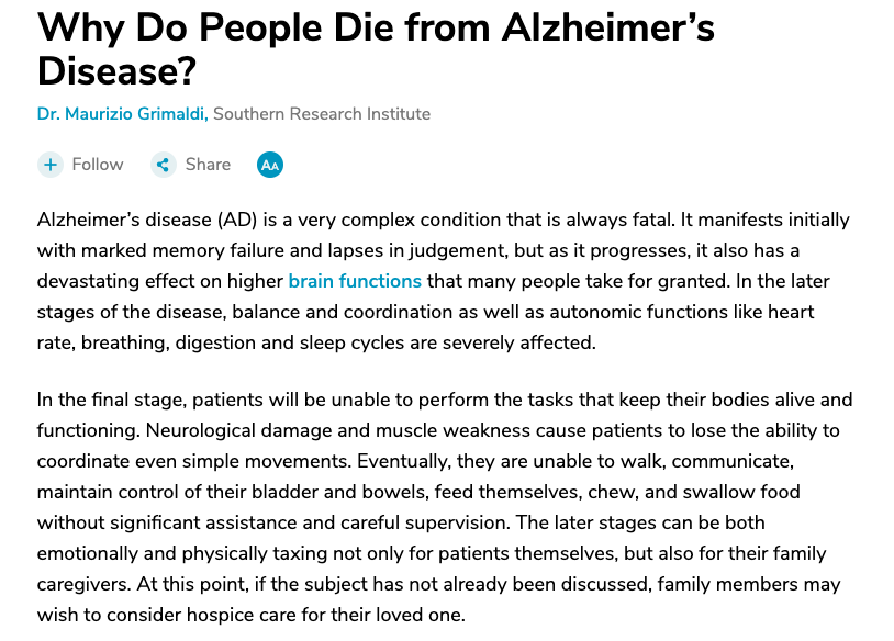 (10) Most Alzheimer patients require attendants. They are unlikely to obey health restrictions without difficulty.Death usually comes when the patient is "unable to perform tasks that keep their bodies alive and functioning".COVID-19 infection may mimic this end condition.
