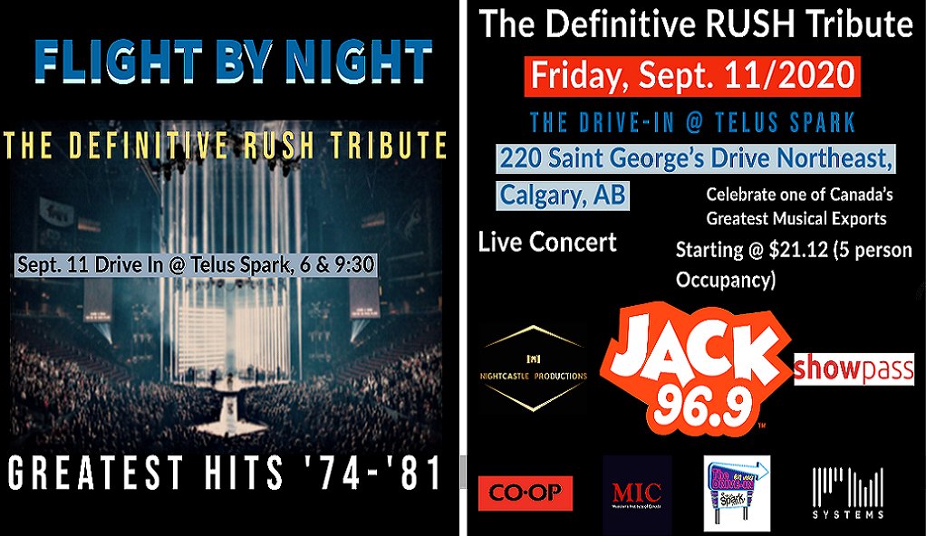 🎸RUSH FANS!🥁
JACK 96.9 and NightCastle Productions present Flight by Night: The Definitive RUSH Tribute 🤘🏼
Celebrating one of Canada’s greatest musical exports, DRIVE-IN style!
Jam to RUSH’s Greatest Hits from 1974-1981
6PM or 9:30PM Sept 11th
Tickets @ jack969.ca
