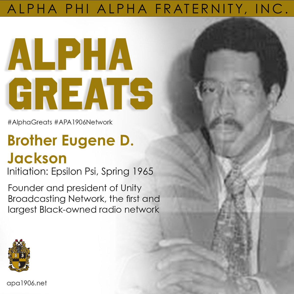 apa1906NETwork's tweet photo. Brother Eugene D. Jackson is recognized as the founder and president of Unity Broadcasting Network, the first and largest black owned radio network. Read his full bio on IG @APA1906Network.
#AlphaPhiAlpha #APA1906Network #ForThe7Jewels #ThereGoesAnAlphaMan #1906MakingHistory https://t.co/g7g6plWi40