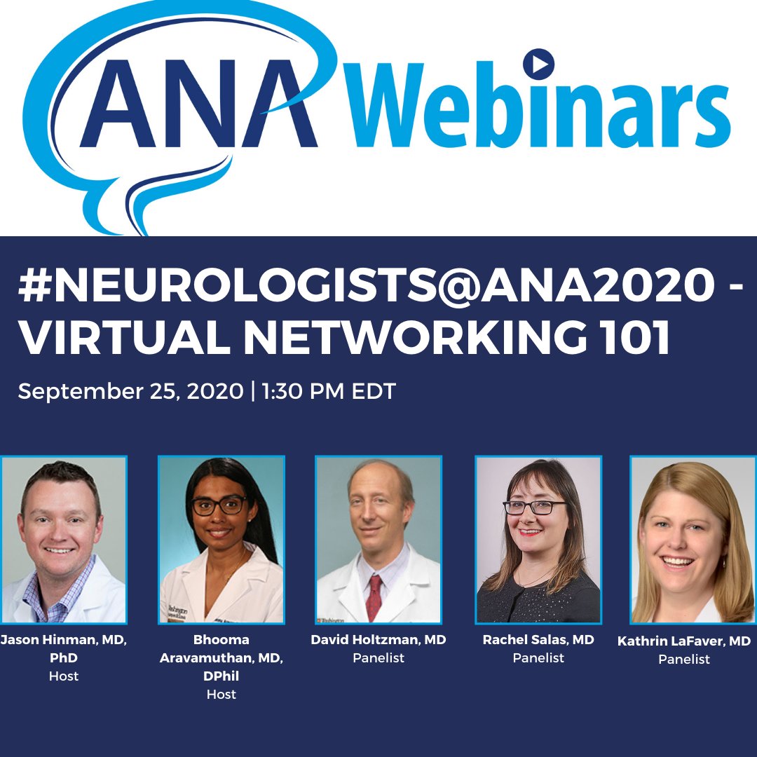 Join us on 9/25 for an #ANAWebinar on Virtual Networking 101 hosted by Drs. Jason Hinman (@HinmanLabUCLA) & Bhooma Aravamuthan (@drbhooma) and featuring panelists Drs. David Holtzman, Rachel Salas (@RachelSalasMD), & Kathrin LaFaver (@LaFaverMD). myana.org/education/ana-…
