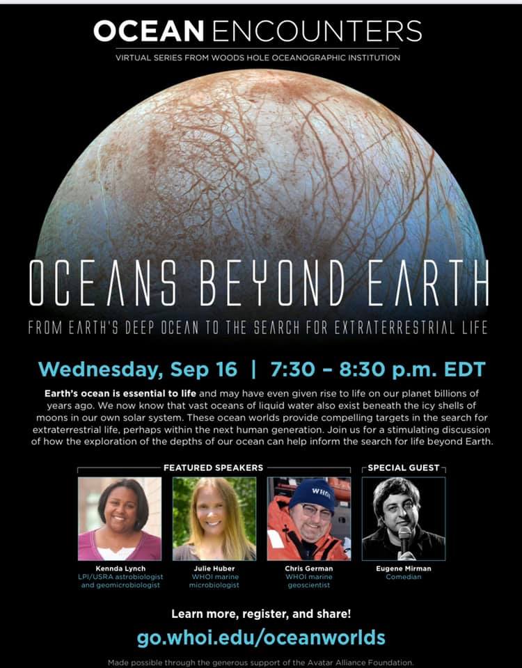 JulesDeep's tweet photo. Need an escape from news? Next week (Wed Sept 16 730pm EDT), join me, colleagues @marsgirl42 @vlacapraWHOI Chris German & neighbor/comedian @EugeneMirman for some science (& jokes!) about Ocean Worlds! Free online event but need to register with @WHOI https://t.co/HzsT3SJ41N https://t.co/plYtVQ3FEu
