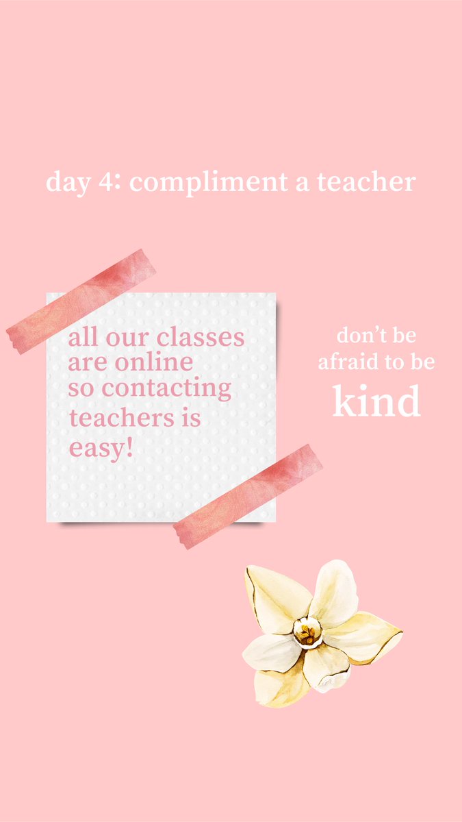 ClubUplifting's tweet photo. day 4: compliment a teacher day! we’re all going through the same struggles, so let’s share the love. https://t.co/wlkUcK7omH