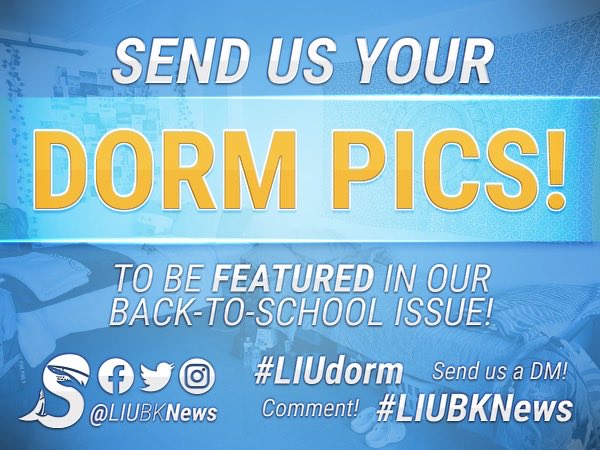 ‼️ATTENTION SHARKS‼️

Send us your 2020 dorm looks for a chance to be featured on our page and in our back to school issue!! 

Send us a DM or tag us in your posts using #LIUdorm and #LIUBKNews