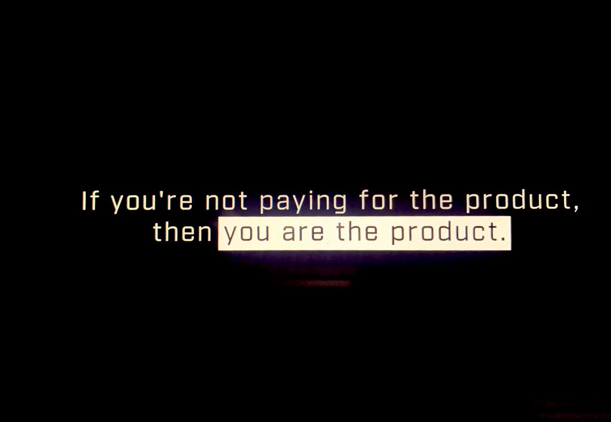 because we dont pay for the products that we used, advetisers pay for the product that we used, advetisers are the customers and we are the things being sold. “if you are not paying for the product then you are the product.”