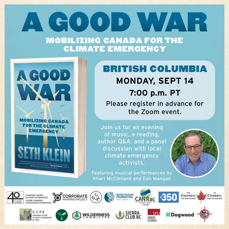 Sept 14 @ 7 PM | Don't miss the BC virtual book launch of <a href="/SethDKlein/">Seth Klein</a>'s 'A Good War: Mobilizing Canada for the #ClimateEmergency'.

With panelists <a href="/Khelsilem/">Khelsilem</a>, <a href="/atiyeahthoughts/">Atiya Jaffar</a> &amp; <a href="/naiaehlee/">Naia Lee</a>, and music by Khari McClelland &amp; <a href="/danmanganmusic/">Dan Mangan</a>

Register here: bit.ly/3lwYGUi