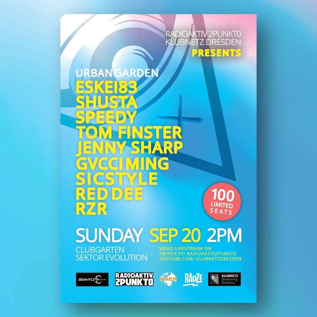 Urban Garden x RadioAktiv 2punkt0 x 
@KlubNetzDresden at Sektor Evolution
20.09. - 2pm