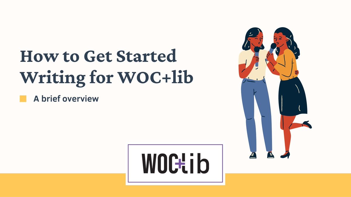 wocandlib's tweet image. Do you have common questions on how to submit with us? What is our process? Well here is WOC+Lib Write With Overview  🧵By Stephanie Porrata