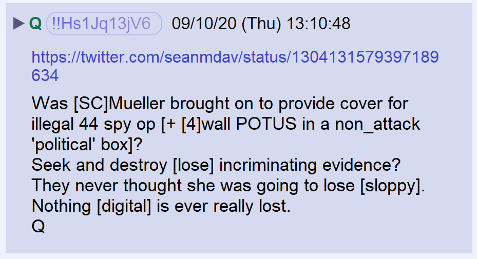 61) Mueller's investigation was an attempt to put POTUS is a box—to keep him under criminal suspicion so he could not run his game plan.His team operated illegally, thus they needed to destroy incriminating evidence.