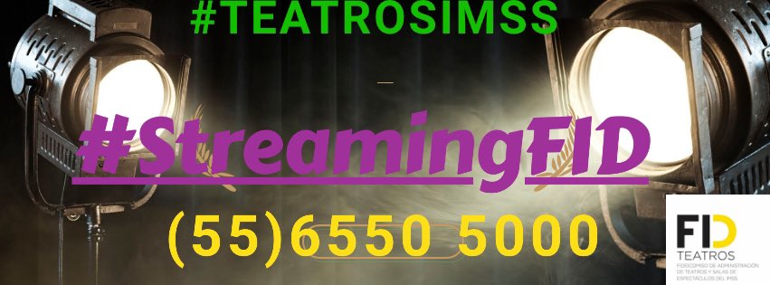 Fidteatros's tweet photo. #StreamingFID #TeatrosIMSS 🎭 https://t.co/XCrQbbaUZr