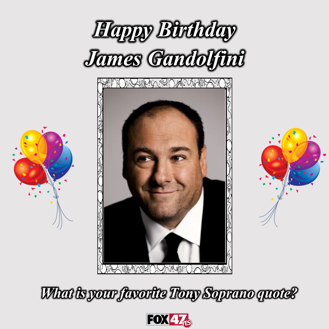 Happy Birthday James Gandolfini!  What is your favorite Tony Soprano quote? 