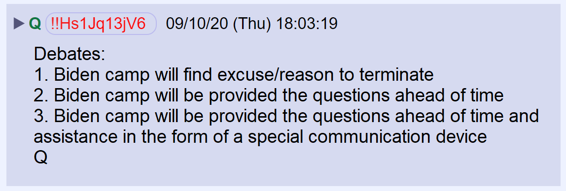 94) If they gave Hillary the questions in 2016, you know the MSM will do whatever is necessary to get Sleepy Joe through the debates.Win at all costs.