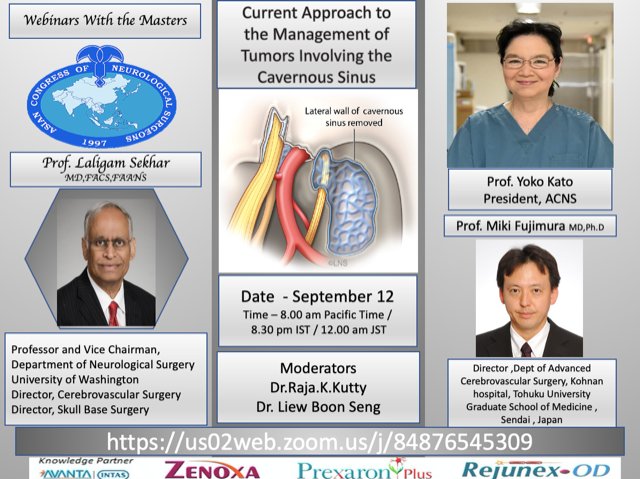 ACNS (Asian Congress of Neurological Surgeons) (@asiancns) on Twitter photo Join us tomorrow, 12th Sept at 8.30 pm IST, 12.00 am JST, 8.00 am Pacific Time webinar with Prof. Laligam Sekhar, Uty of Washington, USA.
Topic - Current Approaches to the Management of Tumors Involving the Cavernous Sinus.
Chair - Prof.Miki Fujimura, Japan.
<a href="/UWMedicine/">UW Medicine</a> Join us tomorrow, 12th Sept at 8.30 pm IST, 12.00 am JST, 8.00 am Pacific Time webinar with Prof. Laligam Sekhar, Uty of Washington, USA.
Topic - Current Approaches to the Management of Tumors Involving the Cavernous Sinus.
Chair - Prof.Miki Fujimura, Japan.
<a href="/UWMedicine/">UW Medicine</a>