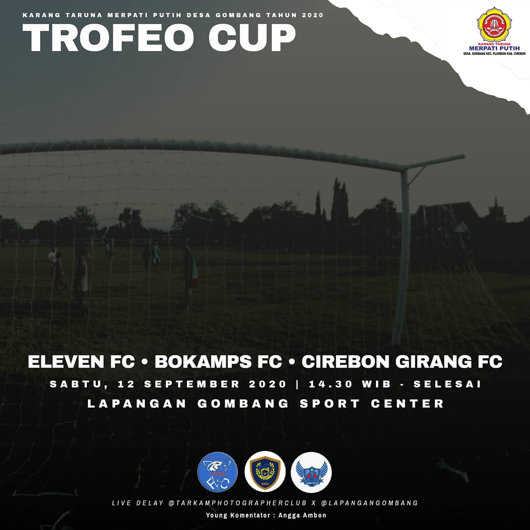 BobotohKampsCRB's tweet photo. [TROFEO CUP GOMBANG]

Karang Taruna Merpati  Putih Present :

#ELEVENFC X @BOKAMPSFC X #CIREBONGIRANGFC

Sabtu, 12 September 2020 | Kick Off 14.30 WIB | Lapangan Gombang Sport Center Kab. Cirebon

Live delay and Commentary @tarkamphoto x Youngs Komentator @Anggaambon21 🎬🎤 https://t.co/4Jzxq8q4Dy