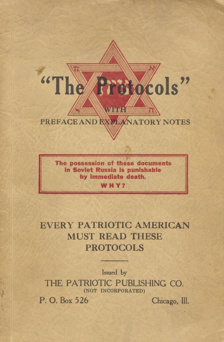 In 1903, Russian antisemites published a pamphlet called the Protocols of the Elders of Zion, purporting to reveal a secret Jewish cabal that secretly controlled the world's governments, using its leaders as puppets.  https://en.wikipedia.org/wiki/The_Protocols_of_the_Elders_of_Zion1/