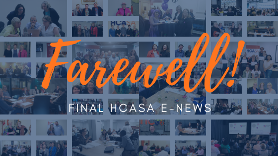 The FINAL HCASA eNews is now ready to read
bit.ly/33hvWqh

This is a goodbye for now, but hopefully not forever 🧡💙

Thank you to all of our members, consumers, supporters and friends.