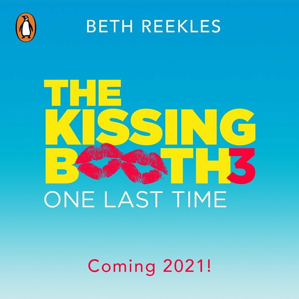 Reekles's tweet photo. https://t.co/avA7LvnW5t Big news. Big. HUGE. The Kissing Booth 3 will be coming to Netflix in 2021... and so will the novel!  TKB3: One Last Time is based on the script of the third movie and will be released in time with the movie next year! (Date TBC) PLUS, you can pre-order … https://t.co/RxU9jxGkR7